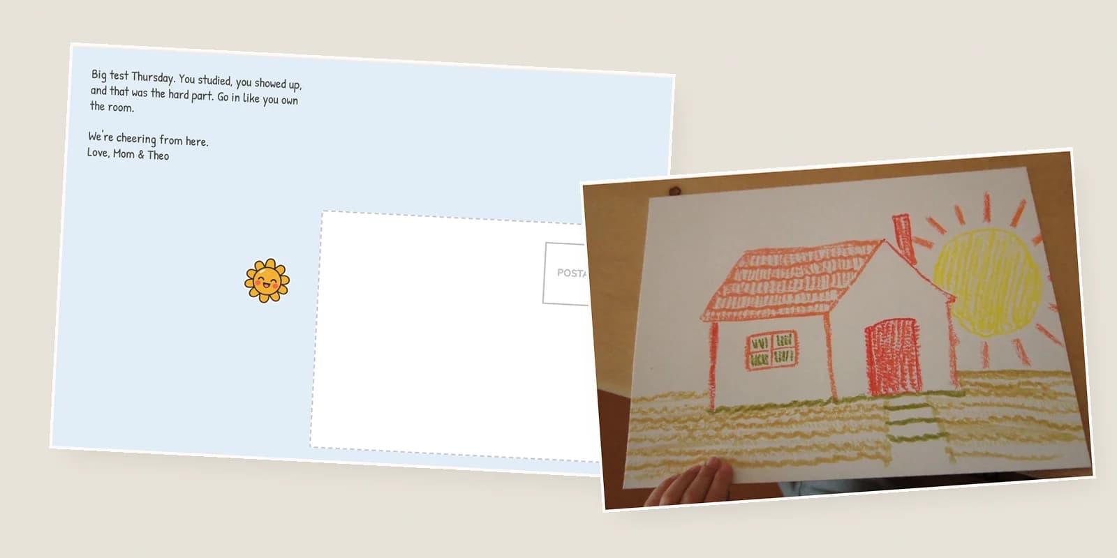 Encouragement cards: the sky-blue back of a 4x6 postcard with a note for a big test on Thursday, beside its front, a child's crayon drawing of a house and the sun