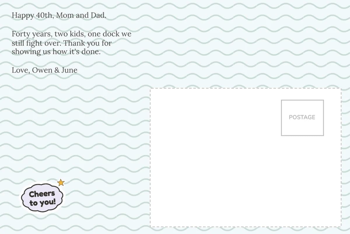 Card back on a blue waves pattern wishing Mom and Dad a happy 40th, signed Owen and June, with a Cheers to you sticker