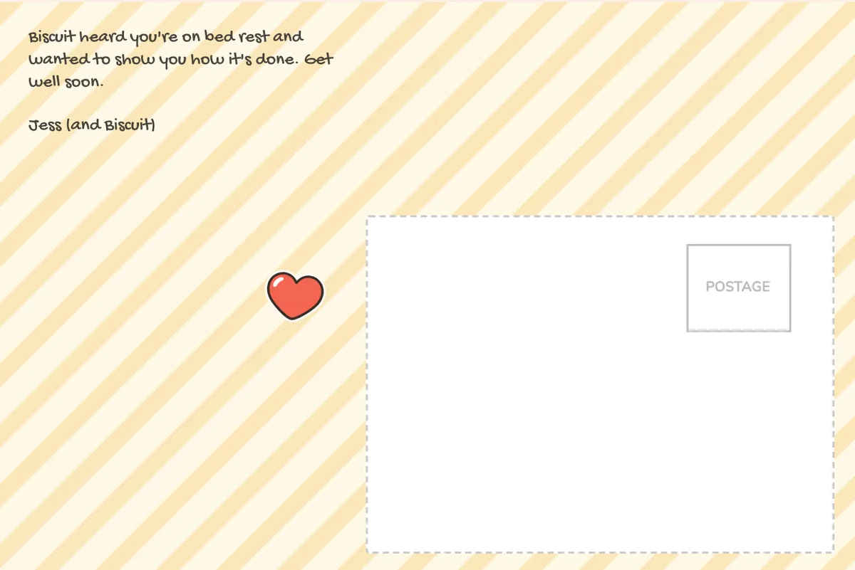 Card back on a yellow striped pattern with a note from Jess and Biscuit about bed rest, and a heart sticker
