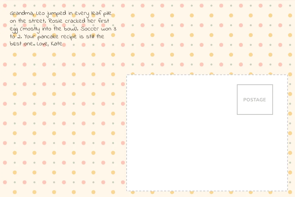 Back of a FamilyLetter photo postcard to Grandma on a peach polka-dot design, a message about leaf piles, a first cracked egg and her pancake recipe in a handwriting-style font, beside a blank address and postage area